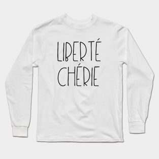 Liberté Chérie Long Sleeve T-Shirt